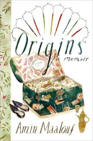 Origins: Memoir by Amin Maalouf