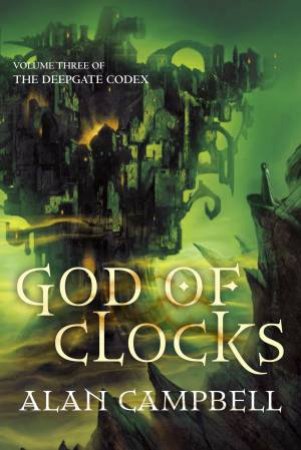 God of Clocks by Alan Campbell