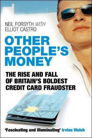 Other People's Money by Neil with Castro, Elliot Forsyth