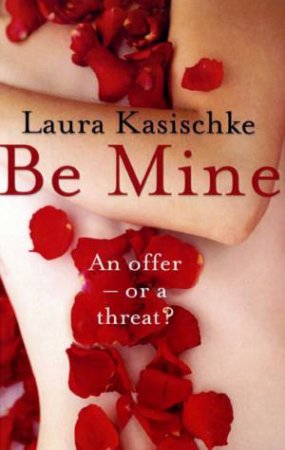 Be Mine by Laura Kasischke