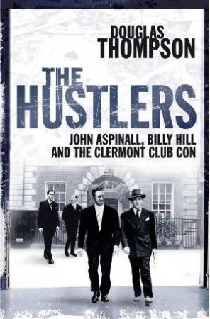 The Hustlers by Douglas Thompson