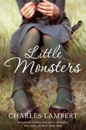 Little Monsters by Charles Lambert