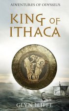 King of Ithaca Adventures of Odysseus