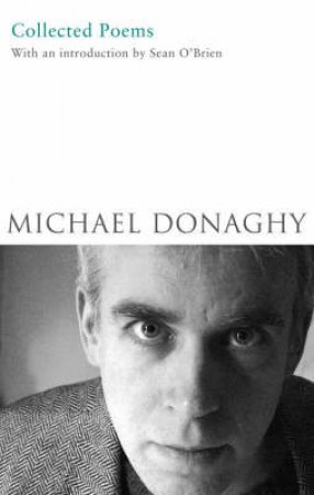 Donaghy Collected Poetry by Michael Donaghy