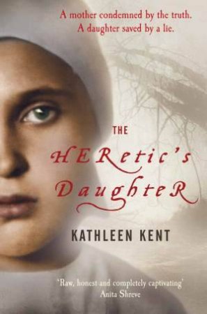 Heretic's Daughter by Kathleen Kent