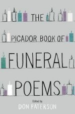 The Picador Book of Funeral Poems