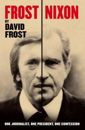 Frost/Nixon by David Frost