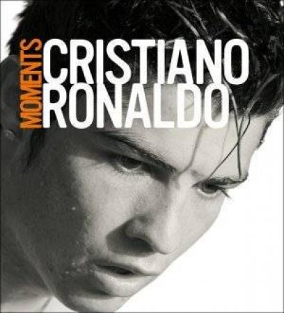 Moments by Cristiano Ronaldo