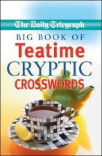 Big Book of Teatime Cryptic Crosswords