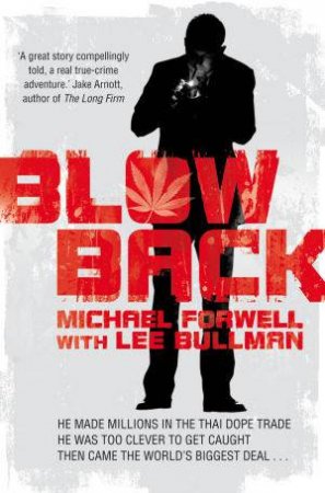 Blowback by Michael Forwell & Lee Bullman