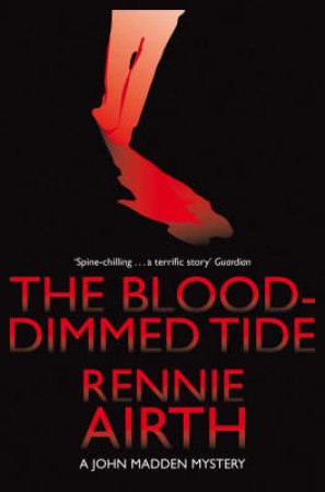 Blood-Dimmed Tide, The (NEC) by Rennie Airth