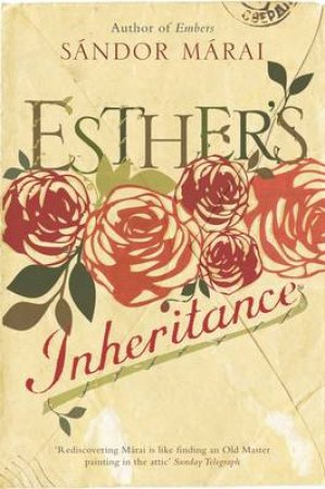 Esther's Inheritance by Sandor Marai