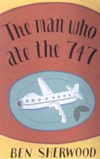 The Man Who Ate The 747