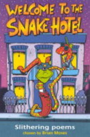 The Snake Hotel by Brian Moses