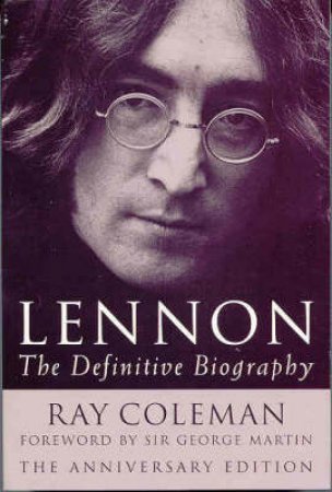Lennon - Anniverary Edition by Ray Coleman