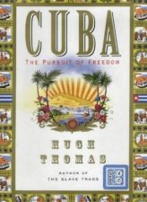 Cuba The Pursuit Of Freedom