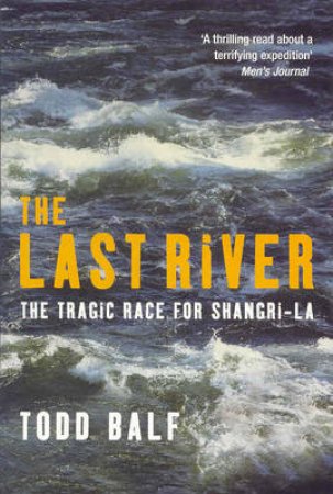 The Last River by Todd Balf