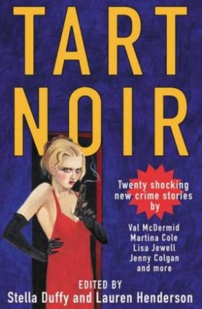 Tart Noir by Stella Duffy & Lauren Henderson