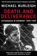 Death And  Deliverance Euthanasia In Germany 1900  1945