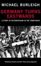 Germany Turns Eastwards A Study Of Ostforschung In The Third Reich
