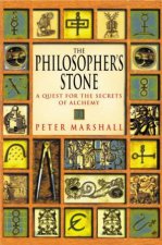 The Philosophers Stone A Quest For The Secrets Of Alchemy
