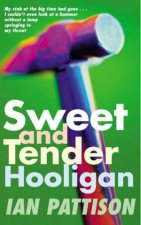 Sweet And Tender Hooligan