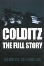 Colditz The Full Story