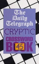 The Daily Telegraph Cryptic Crossword Book 45