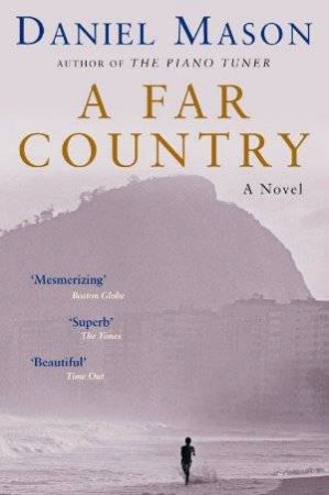 A Far Country by Daniel Mason