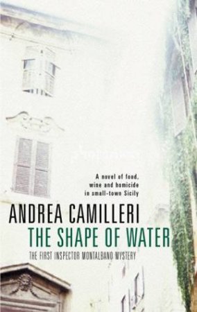 The Shape Of Water by Andrea Camilleri