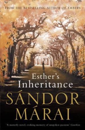 Esther's Inheritance by Sandor Marai