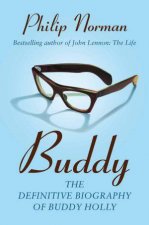 Buddy The Definitive Biography of Buddy Holly
