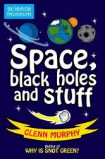 Space Black Holes and Stuff