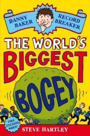 The World's Biggest Bogey by Steve Hartley