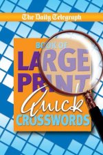 Large Print Quick Crosswords