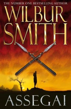 Assegai by Wilbur Smith