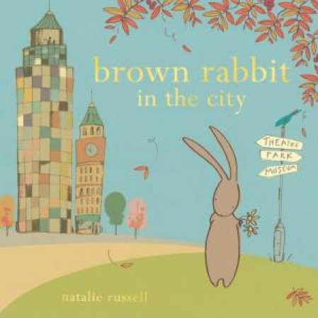 Brown Rabbit in the City by Natalie Russell