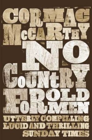 No Country for Old Men by Cormac McCarthy