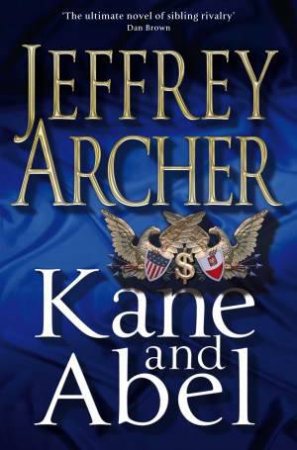 Kane & Abel (30th Anniversary Edition) by Jeffrey Archer