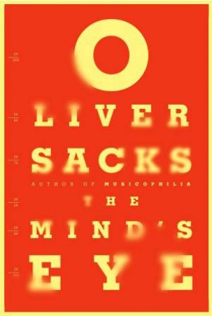 The Mind's Eye by Oliver Sacks