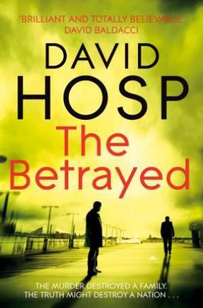 The Betrayed by David Hosp