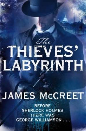 The Thieves' Labyrinth by James McCreet