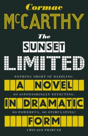 The Sunset Limited by Cormac McCarthy