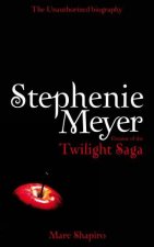 Stephenie Meyer The Unauthorised Biography Creator of the Twilight Saga