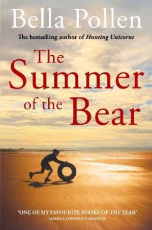 The Summer of the Bear by Bella Pollen