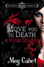Love You to Death  High Stakes