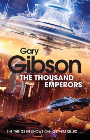 The Thousand Emperors by Gary Gibson