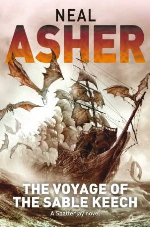The Voyage Of The Sable Keech by Neal Asher