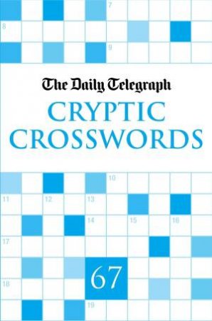 Daily Telegraph Cryptic Crosswords 67 by Group Limited Telegraph