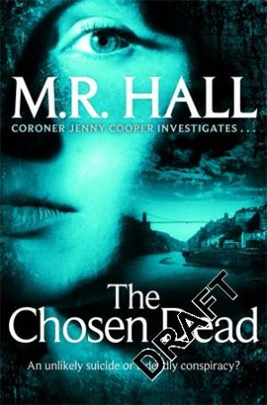The Chosen Dead by M R Hall